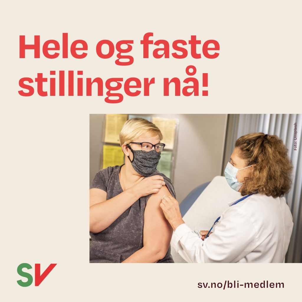 Hele og faste stillinger nå! - Helsearbeider vaksinerer en kvinne. tekst og foto