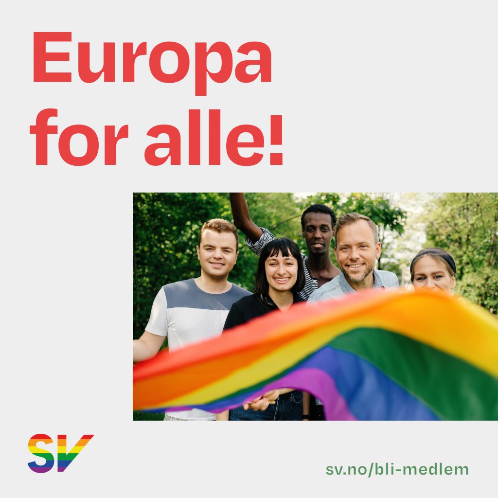Europa for all! - SV folk bak regnbueflagg. tekst og foto