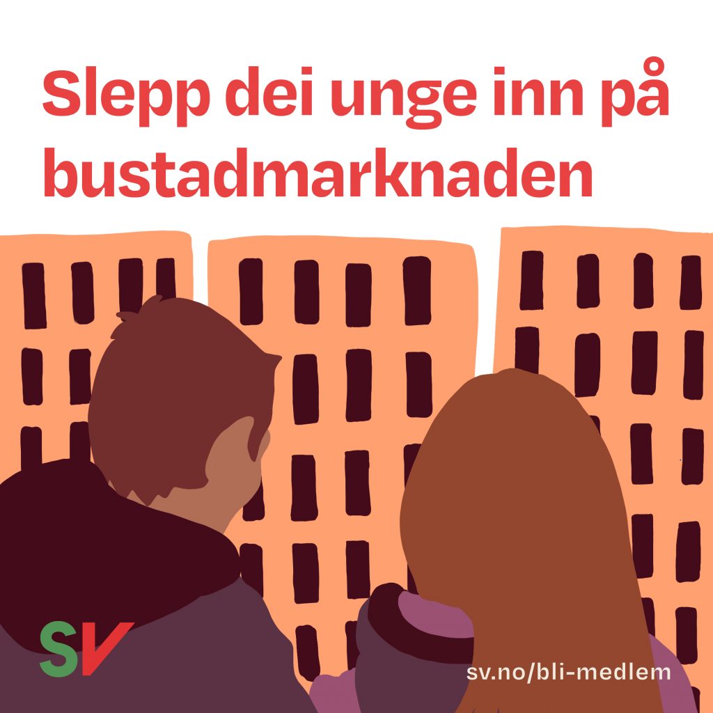 Slepp dei unge inn på bustadmarknaden - to mennesker som ser på boligblokker. tekst og illustrasjon