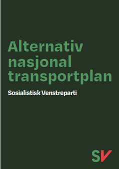 Alternativ nasjonal transportplan Sosialistisk Venstreparti. forside til dokument