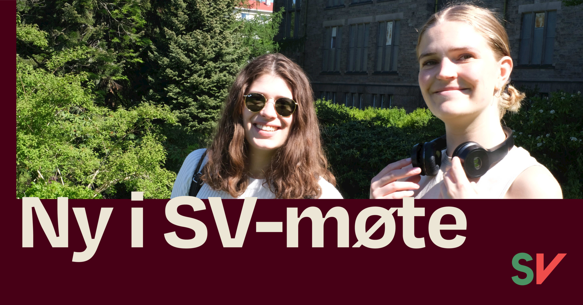 Ny i SV møte - To unge kvinner. tekst og foto