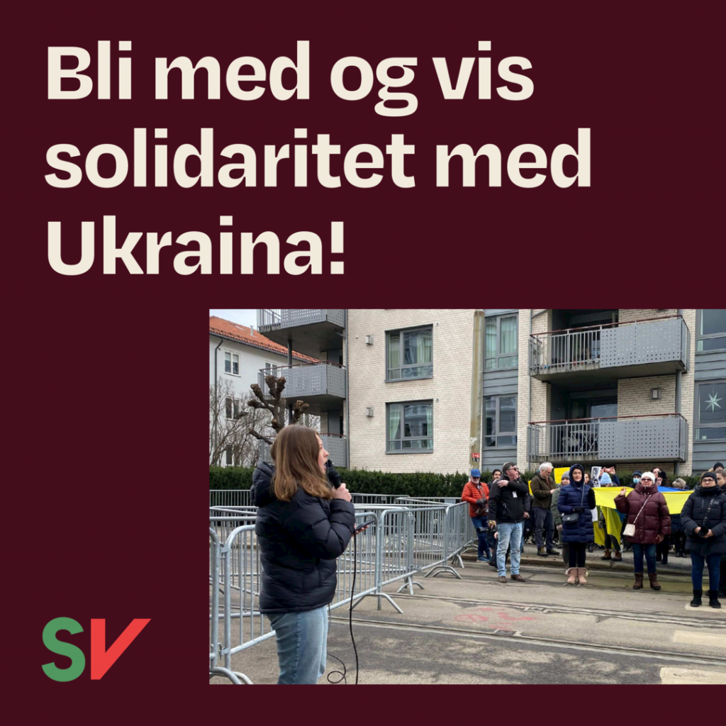 Bli med og vis solidaritet med Ukraina! - Folk som demonstrerer. tekst og foto