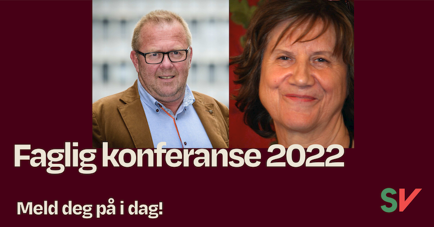 Faglig konferanse 2022 Meld deg på i dag! - Jan Olav Andersen og Gerd Liv Valla. tekst og foto