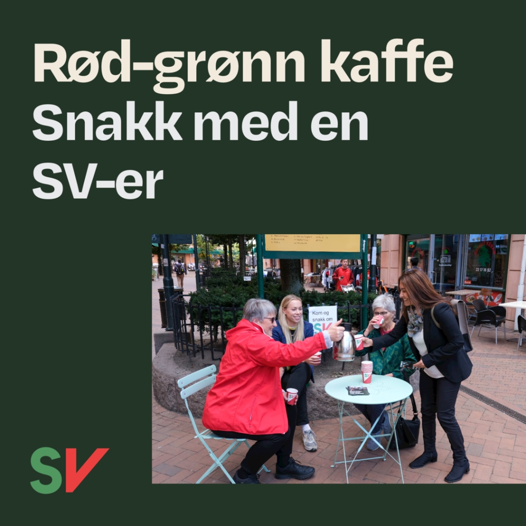 "Rød-grønn kaffe. Snakk med en SV-er" Bilde av en SV-politiker som snakker med velgere som drikker kaffe. Fire personer sitter rundt et grønt bord, med SV-kopper og en kaffekanne. Bilde med tekst. Last ned bildet for å bruke som delebilde til sosiale medier. 