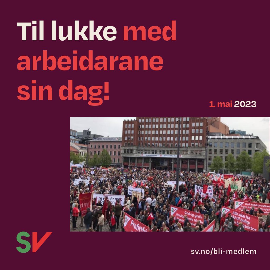 Til lukke med arbeidarane sin dag! - Tekst over bilde av folkemengde på youngstorget 1. mai