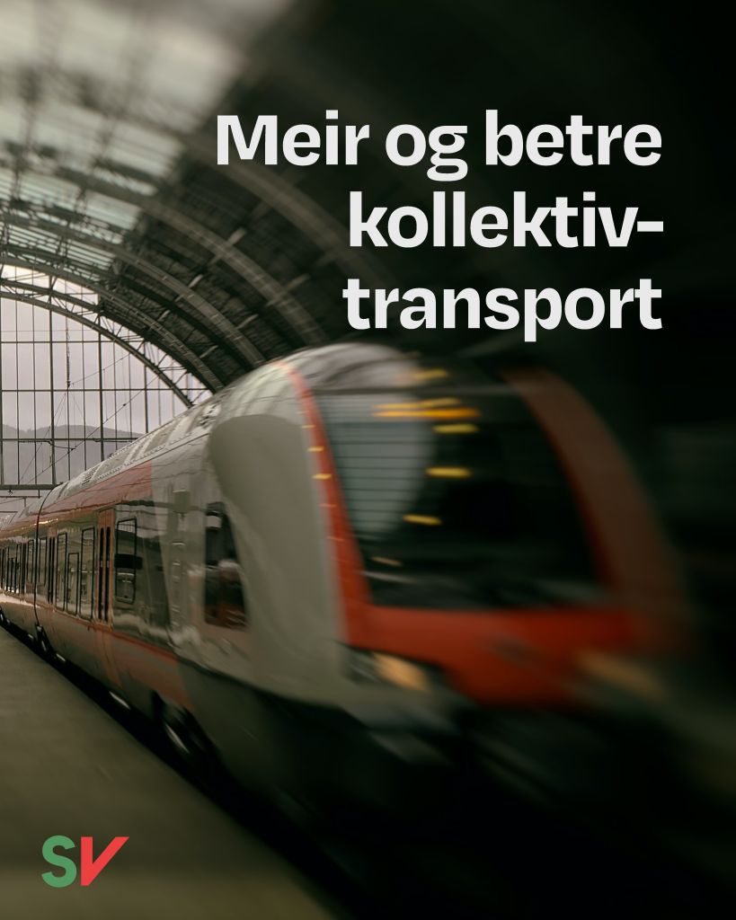 Meir og betre kollektivtransport - Hvit tekst på fotografi av tog på stasjonen i Bergen, SV-logo.