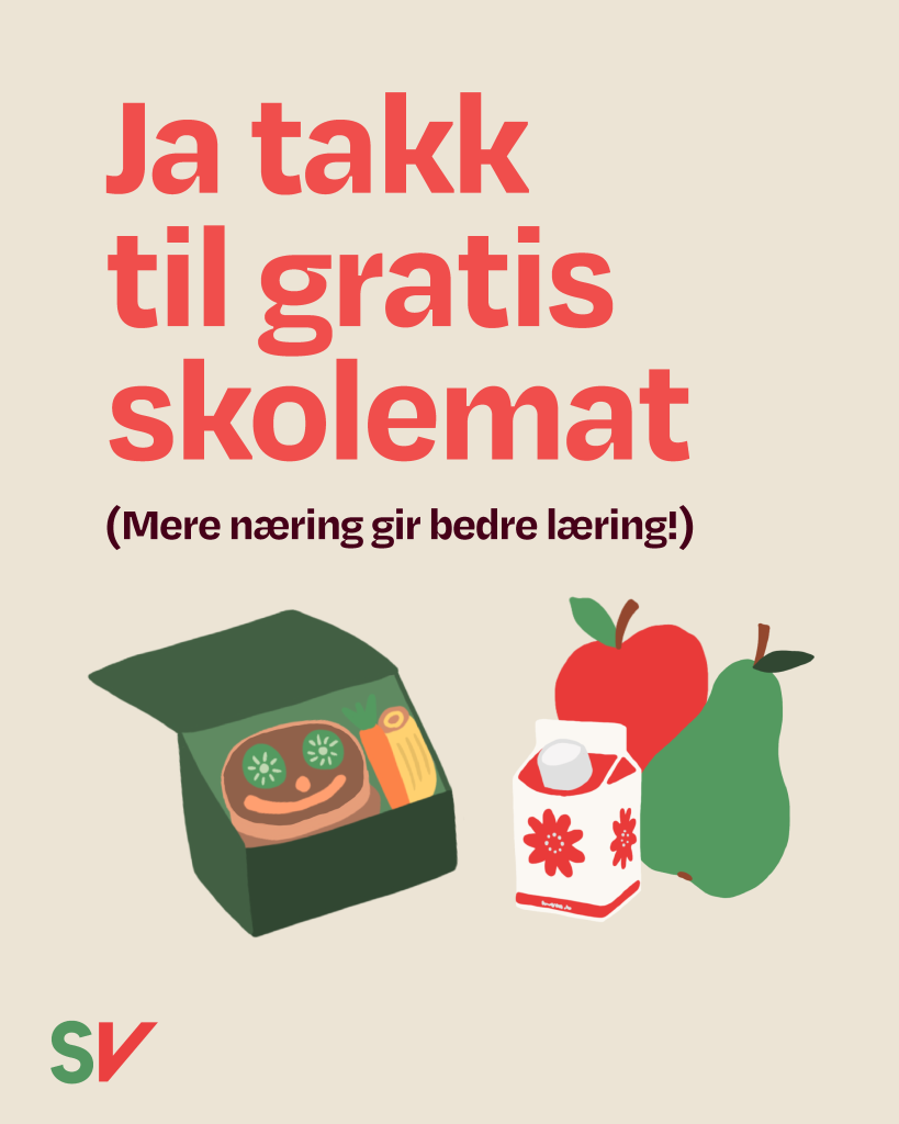 Ja takk til gratis skolemat (meir næring gir betre læring) - Rød tekst på hvit bakgrunn, illustrasjon av matboks, melkekartong og frukt. 