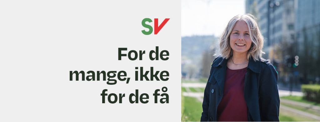 SV For de mange ikke for de få - Kirsti Bergstø. tekst og foto