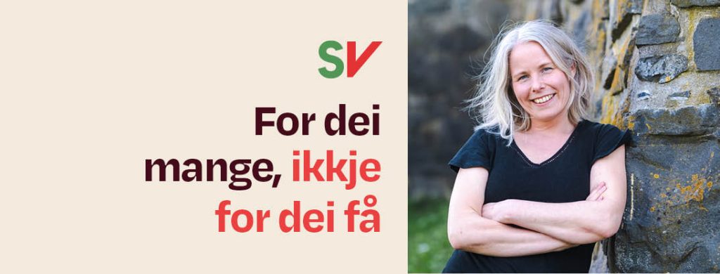 SV For dei mange, ikkje for dei få - Kirsti Bergstø. tekst og foto