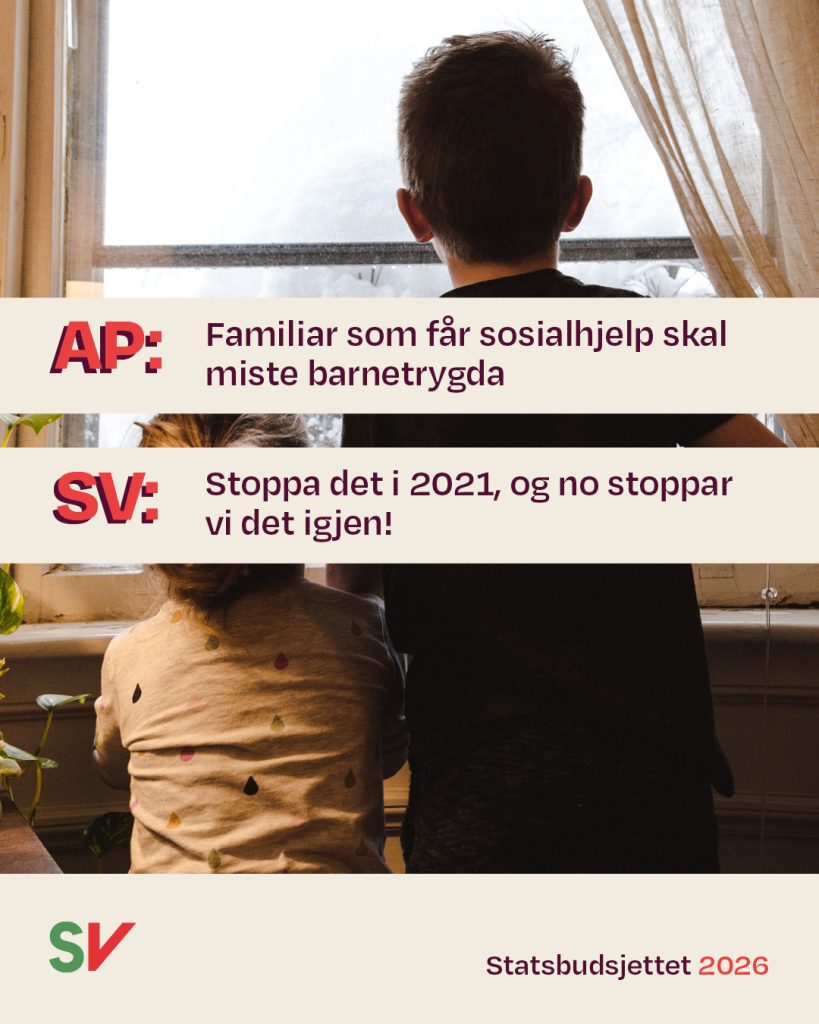 To barn med ryggen til som ser ut av vinduet - AP: Familiar som får sosialhjelp skal miste barnetrygda
SV: Stoppa det i 2021, og no stoppar vi det igjen. Tekst over foto